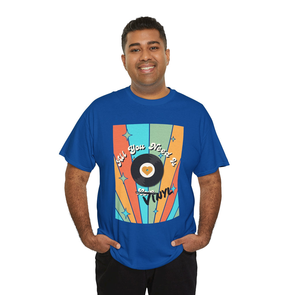 All You Need Is Vinyl T-Shirt