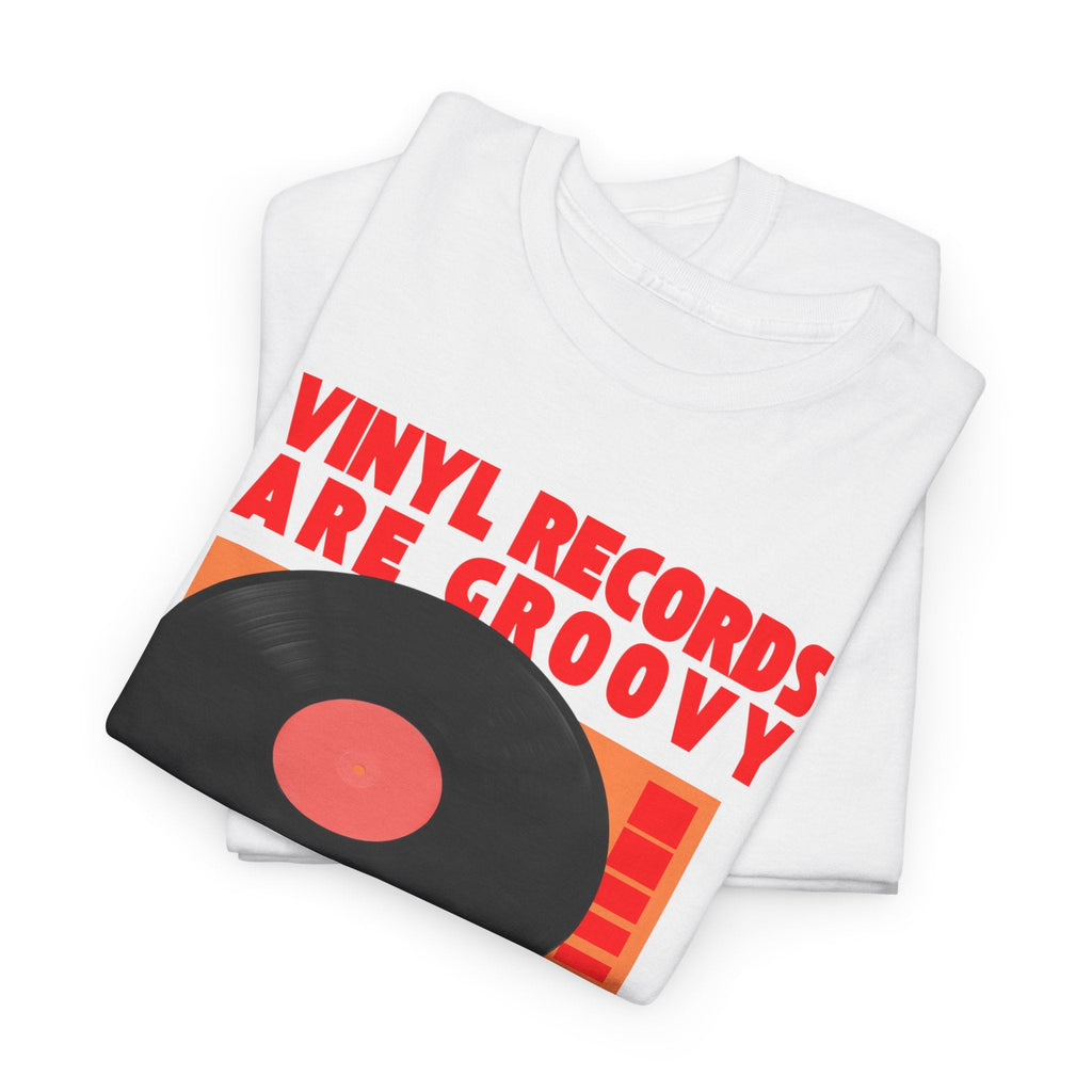 Vinyl Records Are Groovy Bold T-Shirt