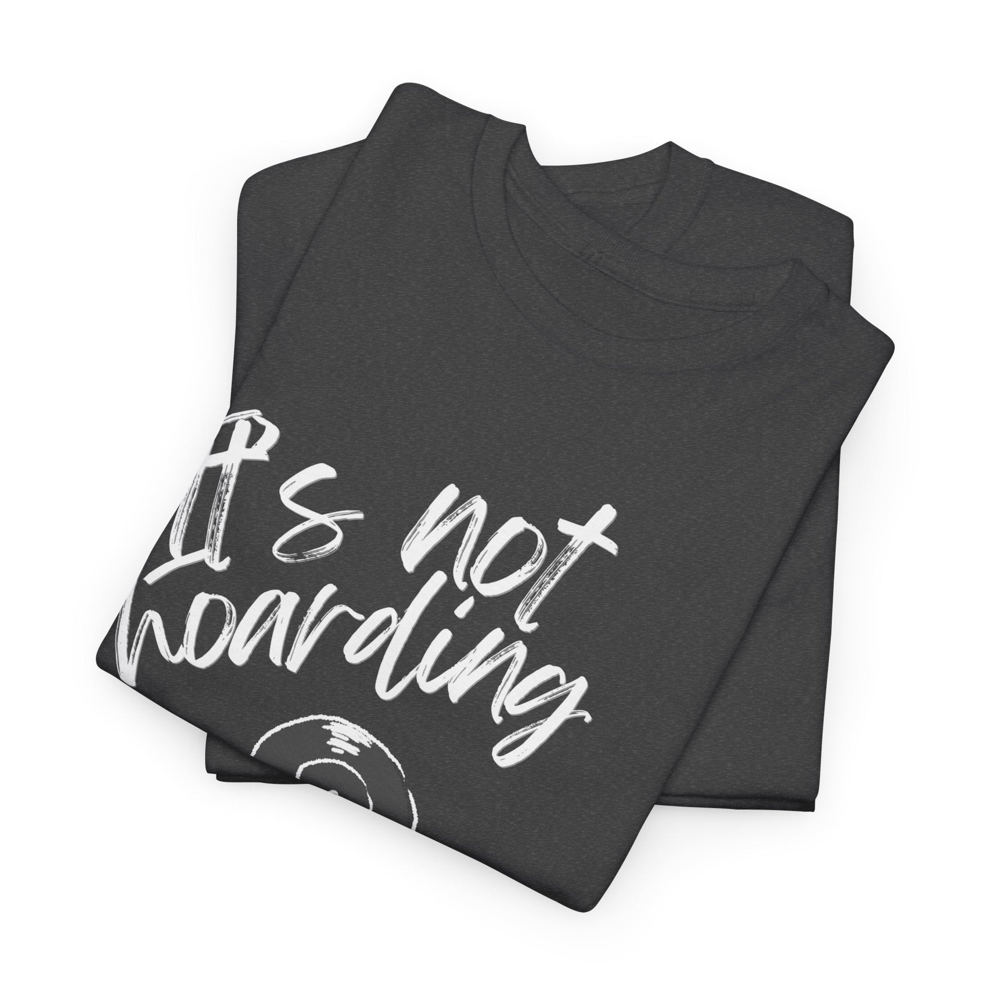 It's Not Hoarding If It's Vinyl Men's T-Shirt