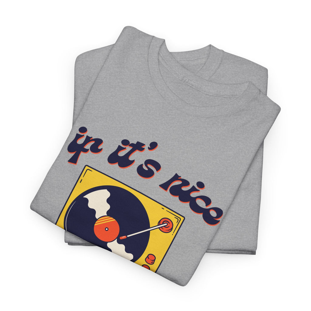 If It's Nice Play It Twice Vinyl T-Shirt