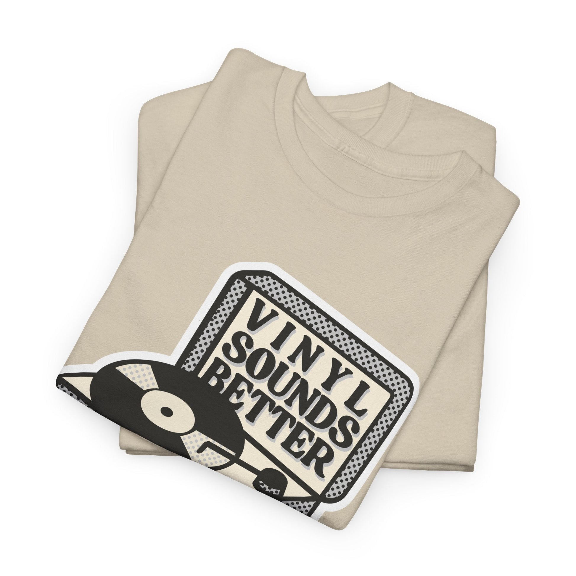 Vinyl Sounds Better T-Shirt