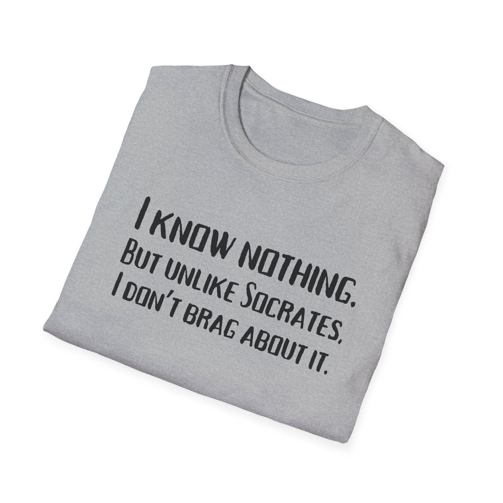 I Know Nothing T-Shirt