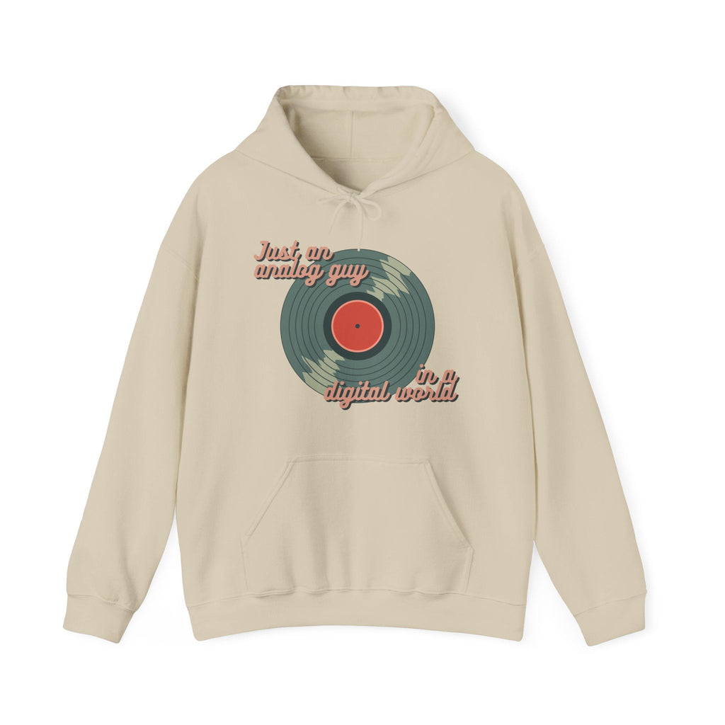 Just an Analog Guy in a Digital World Hooded Sweatshirt
