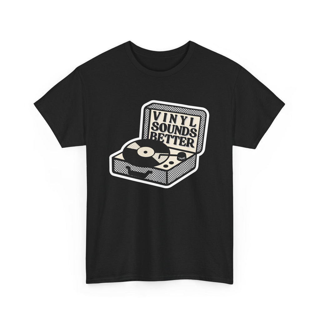 Vinyl Sounds Better T-Shirt