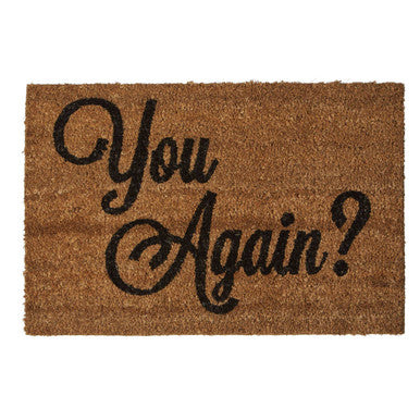 You Again Doormat with Witty Welcome
