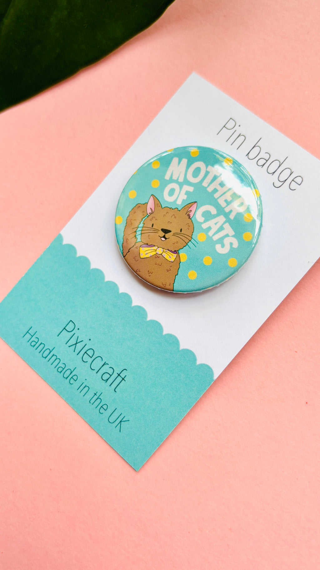 Mother of Cats Gift Pin Badge or Magnet Handmade Accessory