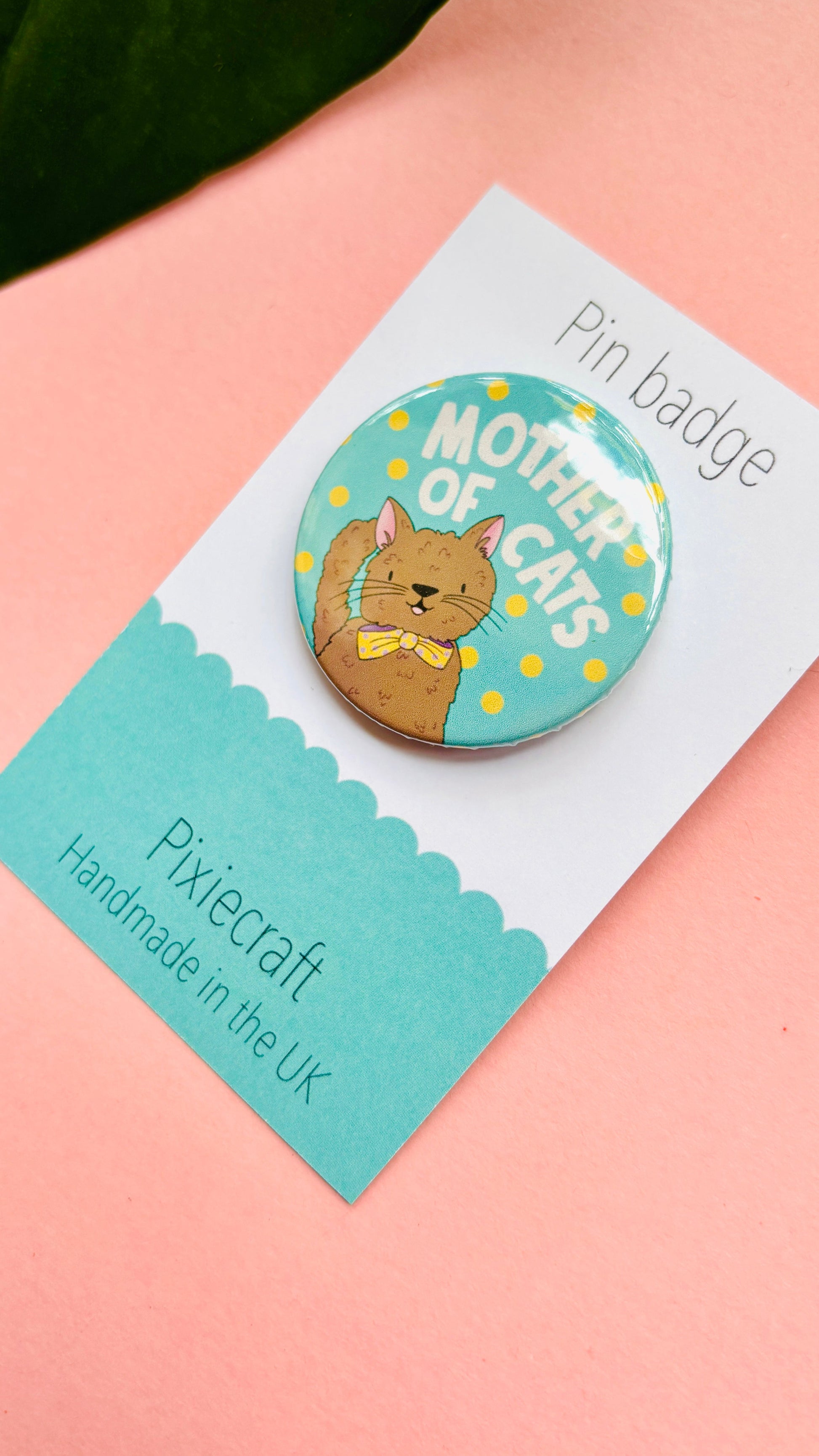 Mother of Cats Gift Pin Badge or Magnet Handmade Accessory