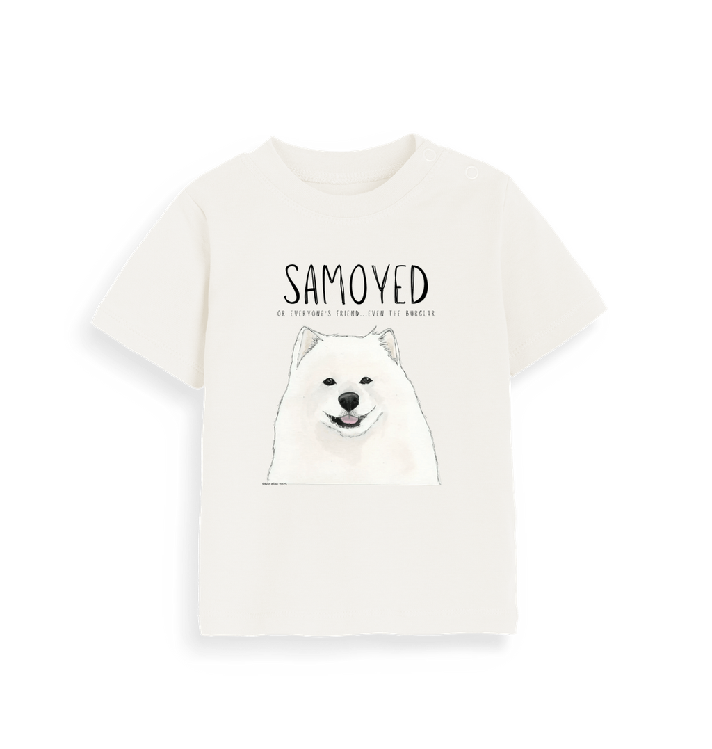 Samoyed Baby T-Shirt Everyone's Friend Even the Burglar