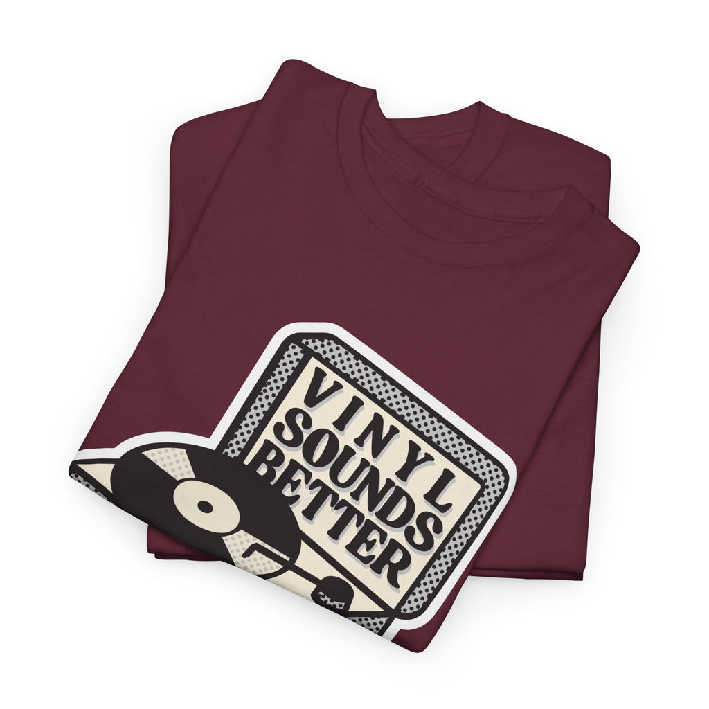 Vinyl Sounds Better T-Shirt