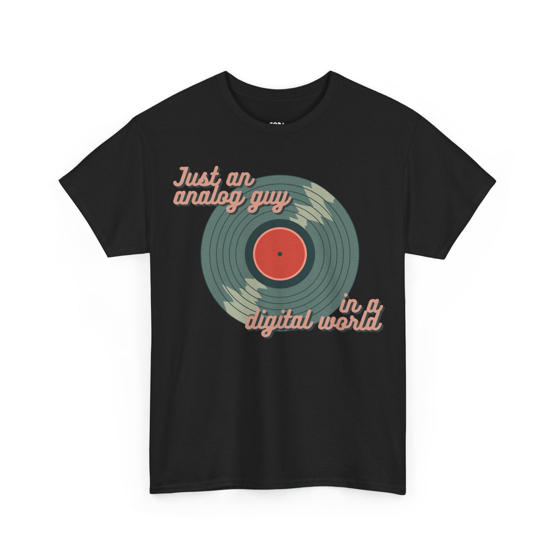 Just an Analog Guy in a Digital World Men's T-Shirt