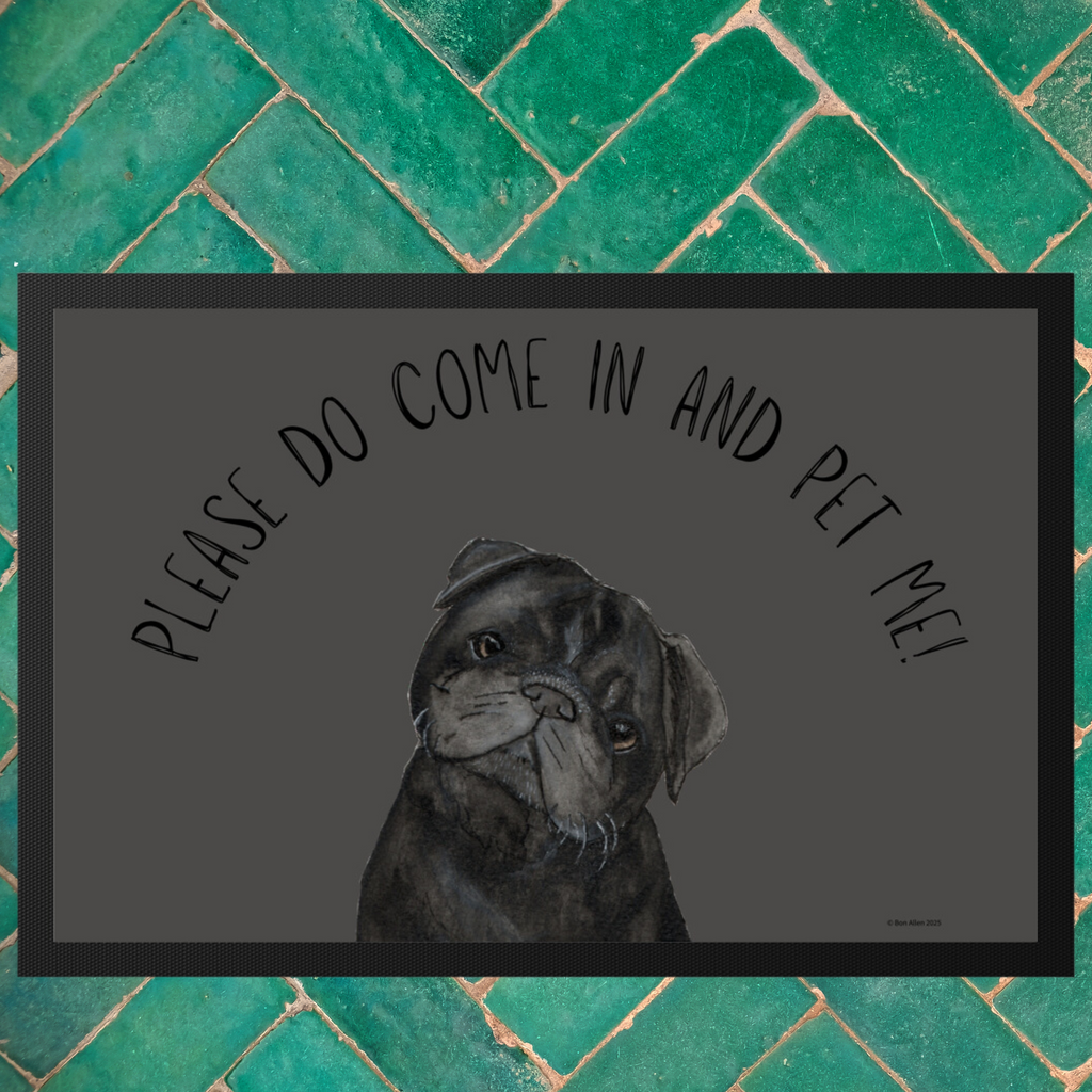Please Do Come In and Pet Me Pug Door Mat