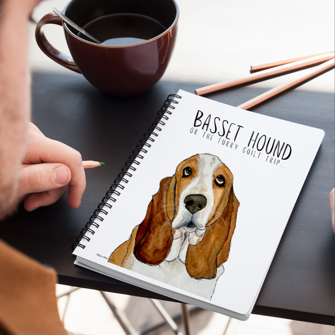 Basset Hound Notebook for Guilt Trips and Snooze Sessions