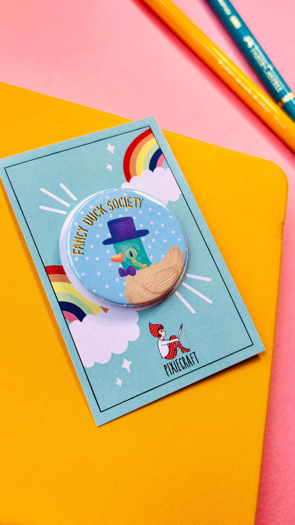 Fancy Duck Society Pin Badge or Magnet