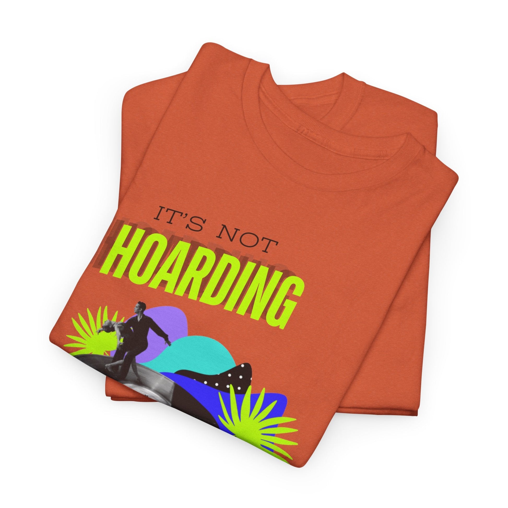 It's Not Hoarding If It's Vinyl Fluorescent Men's T-Shirt