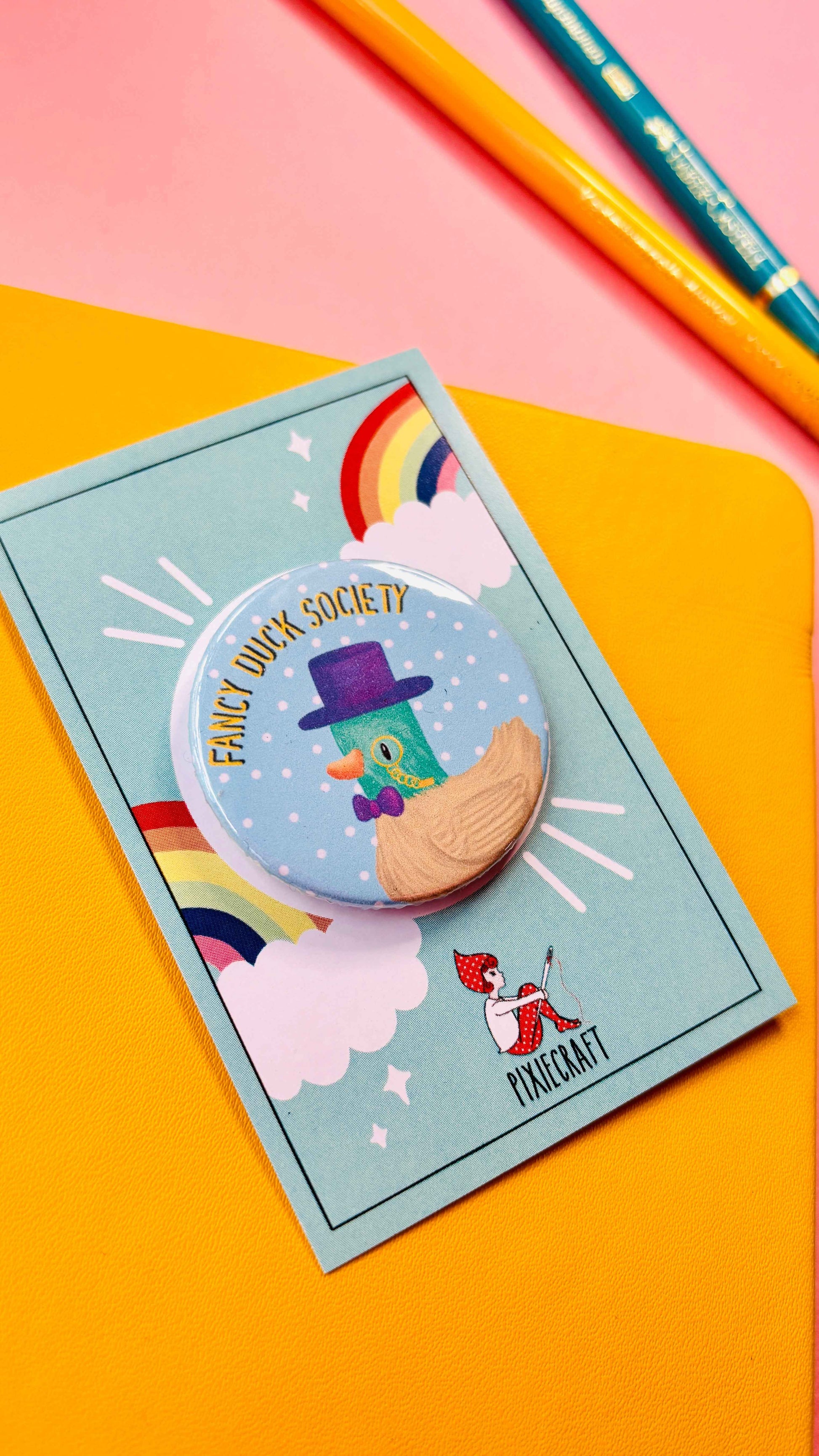 Fancy Duck Society Pin Badge or Magnet