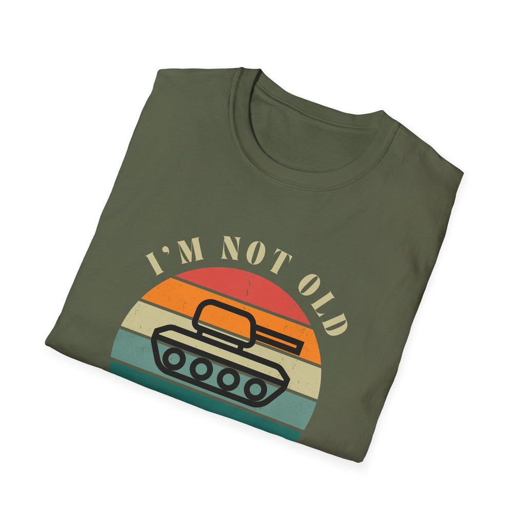 I'm Not Old T-Shirt