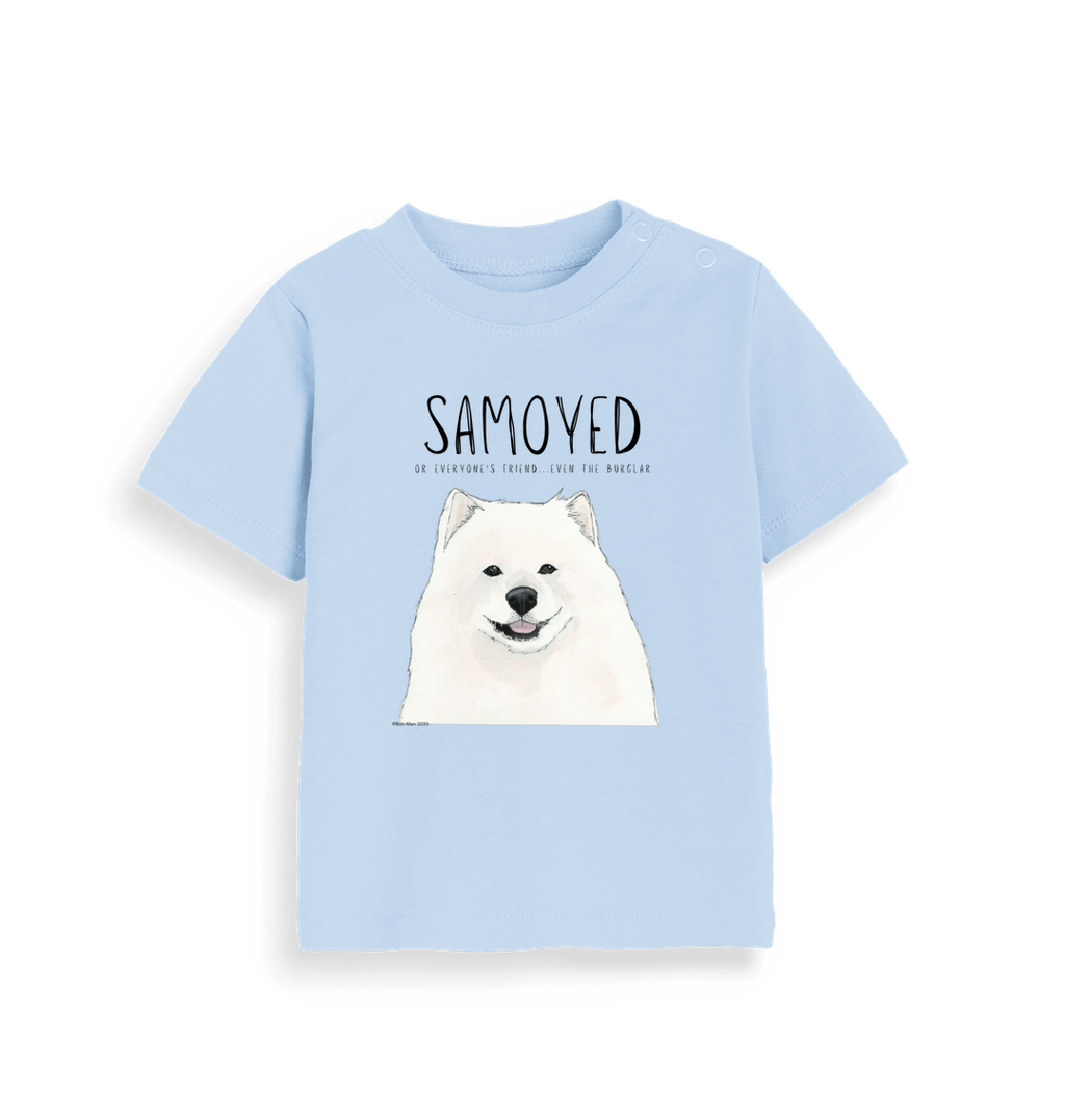 Samoyed Baby T-Shirt Everyone's Friend Even the Burglar
