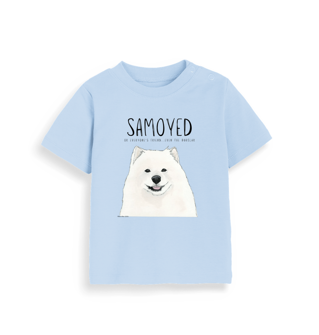 Samoyed Baby T-Shirt Everyone's Friend Even the Burglar