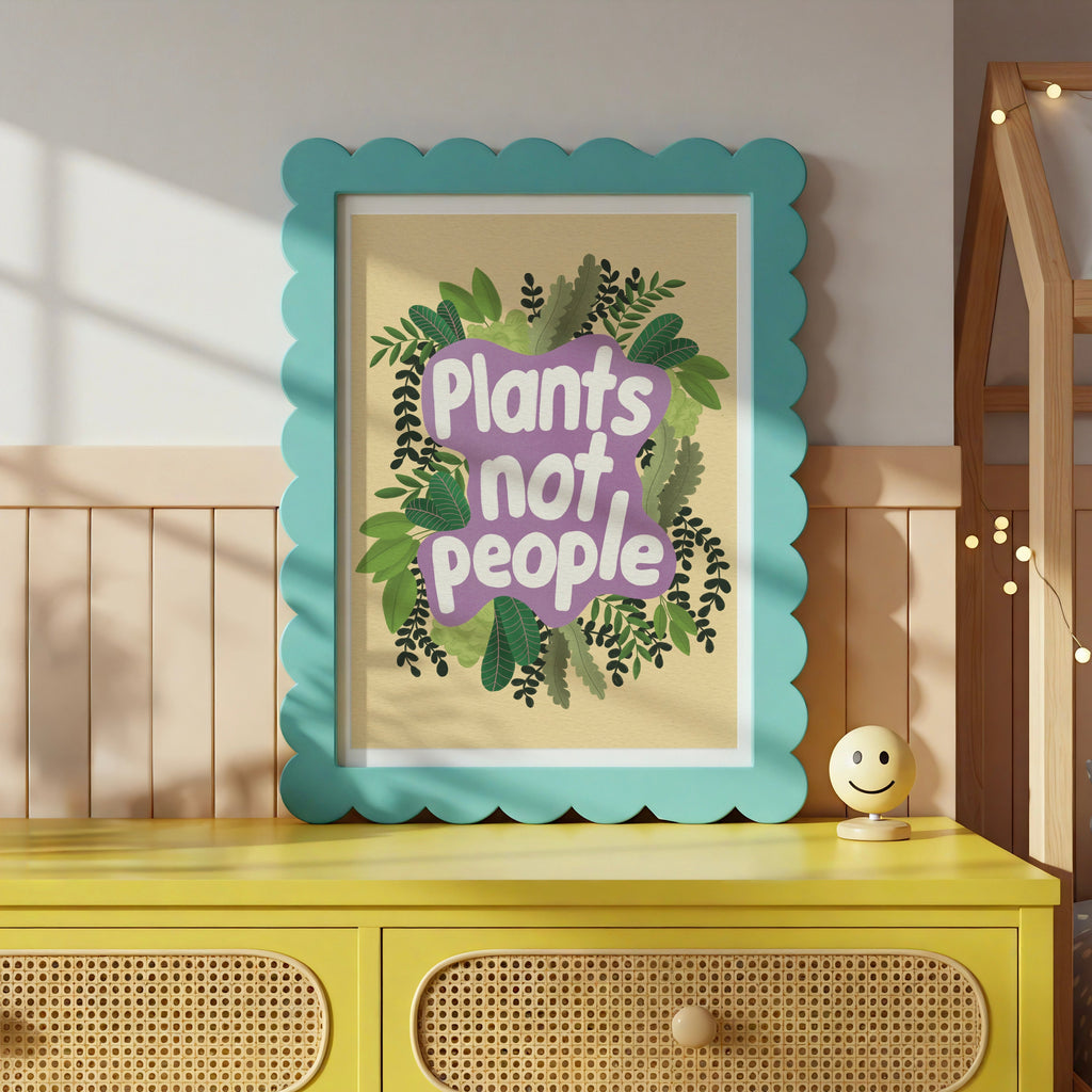 Plants Not People Wall Art Print