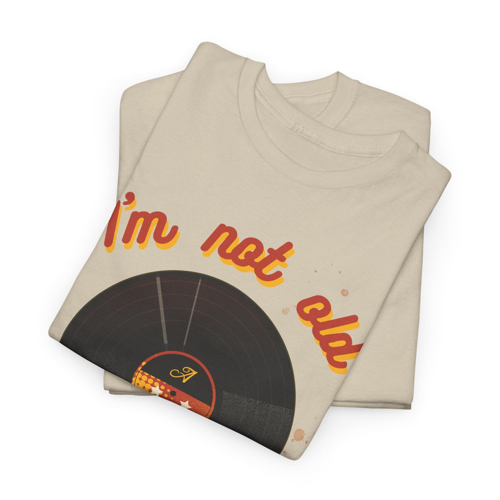I'm Not Old I'm a Classic Men's Vinyl Record T-Shirt