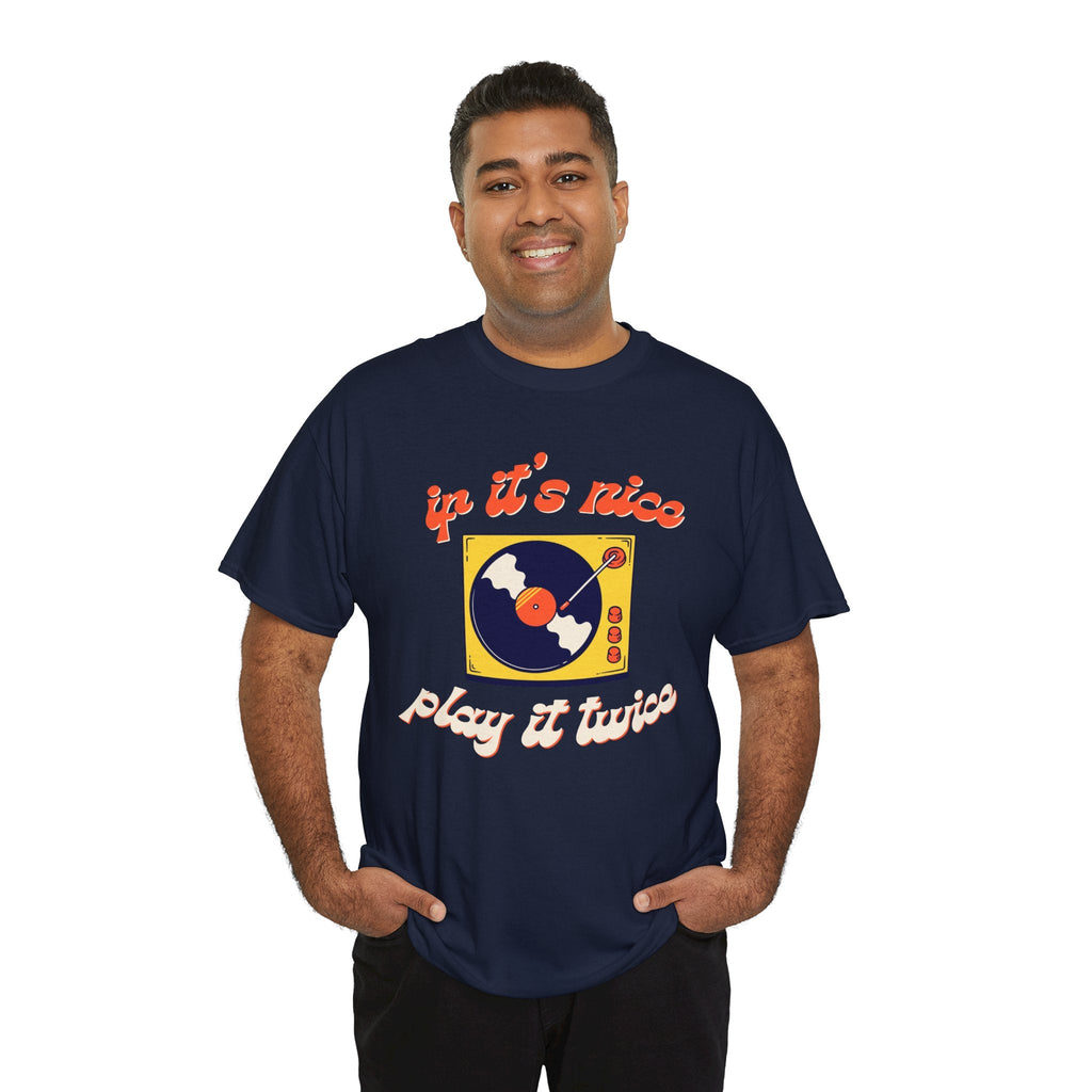 If It's Nice Play It Twice Vinyl T-Shirt
