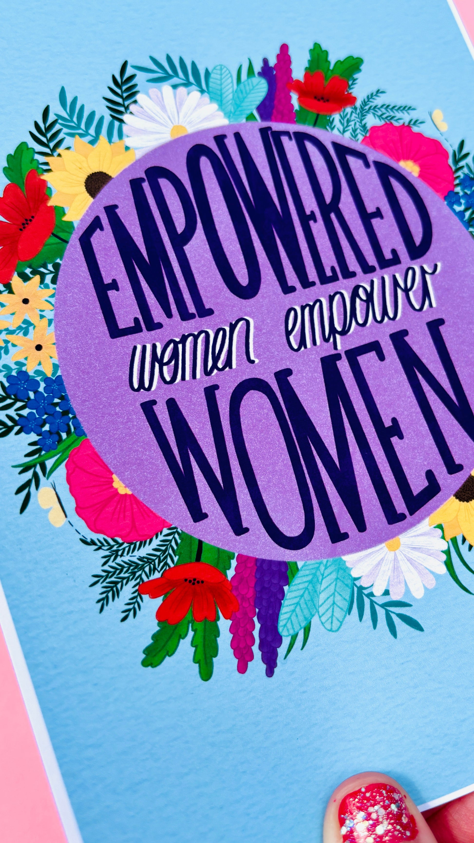 Empowered Women Empower Women Feminist Art Print