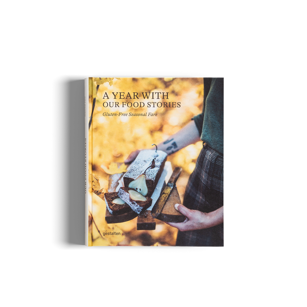 A Year with Our Food Stories Gluten Free Seasonal Cookbook