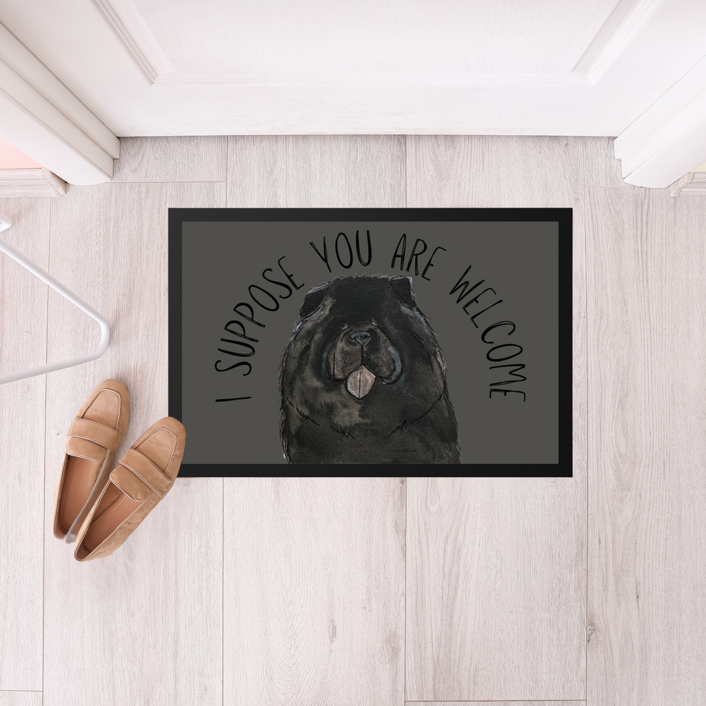 Black Chow Chow Door Mat I Suppose You Are Welcome