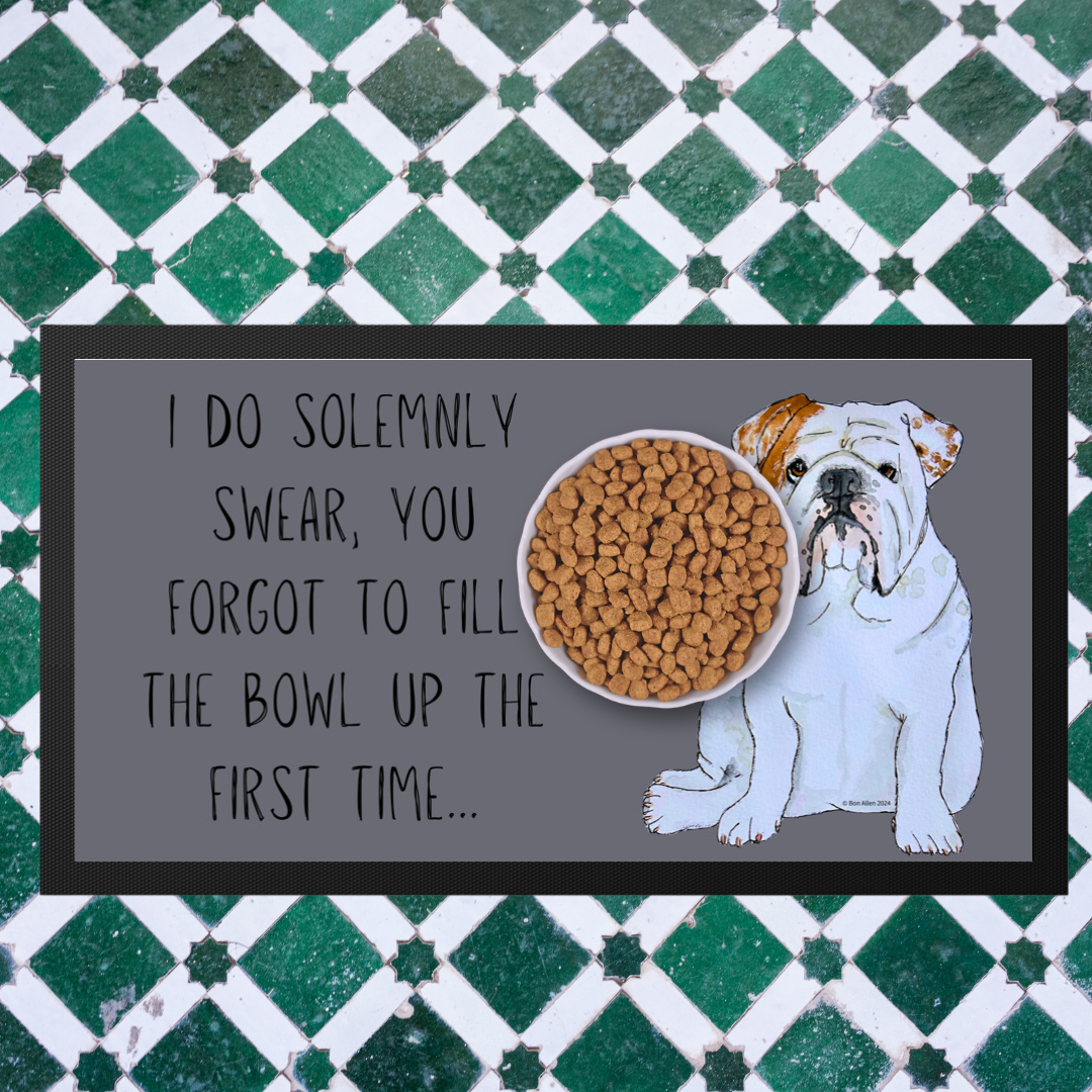 Bulldog Bowl Mat I Swear It Wasn't Full