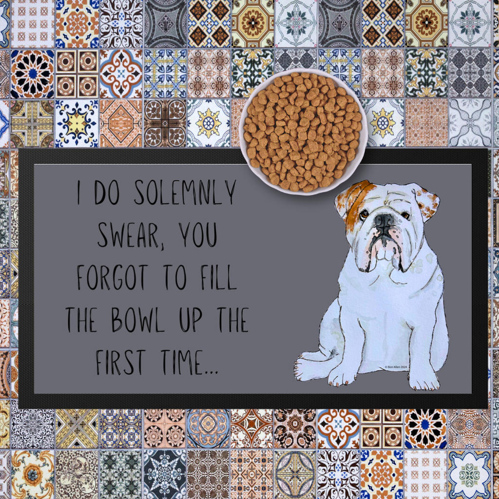 Bulldog Bowl Mat I Swear It Wasn't Full