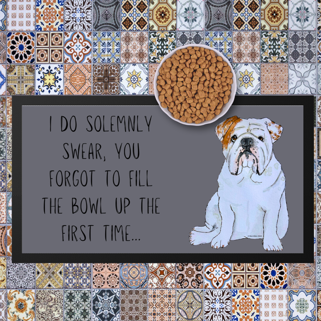 Bulldog Bowl Mat I Swear It Wasn't Full