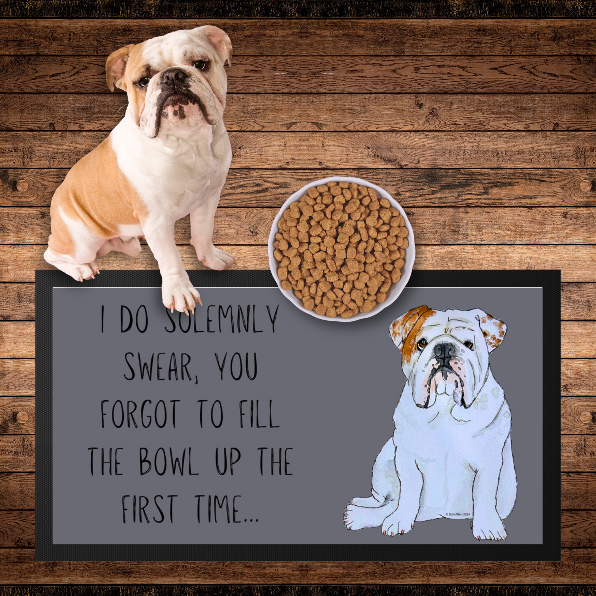 Bulldog Bowl Mat I Swear It Wasn't Full
