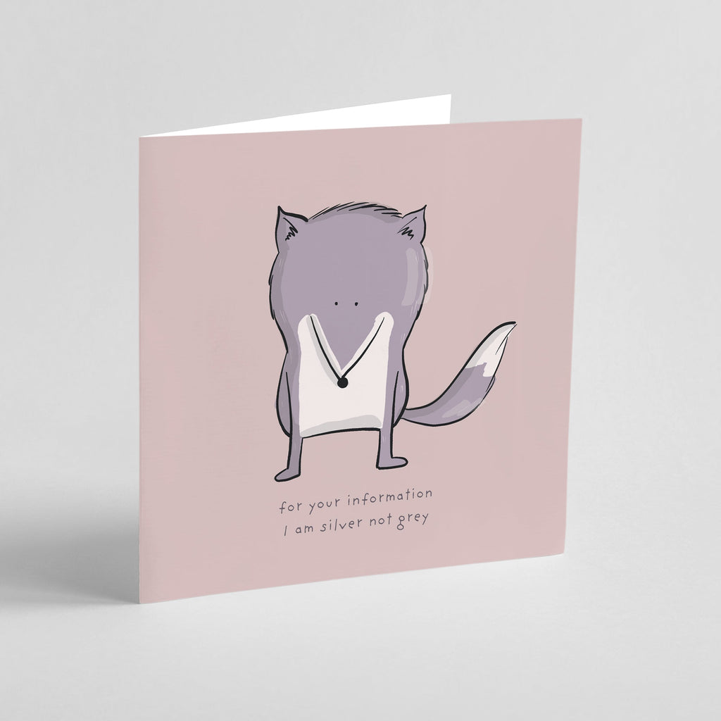 Silver Not Grey Funny Fox Birthday Card