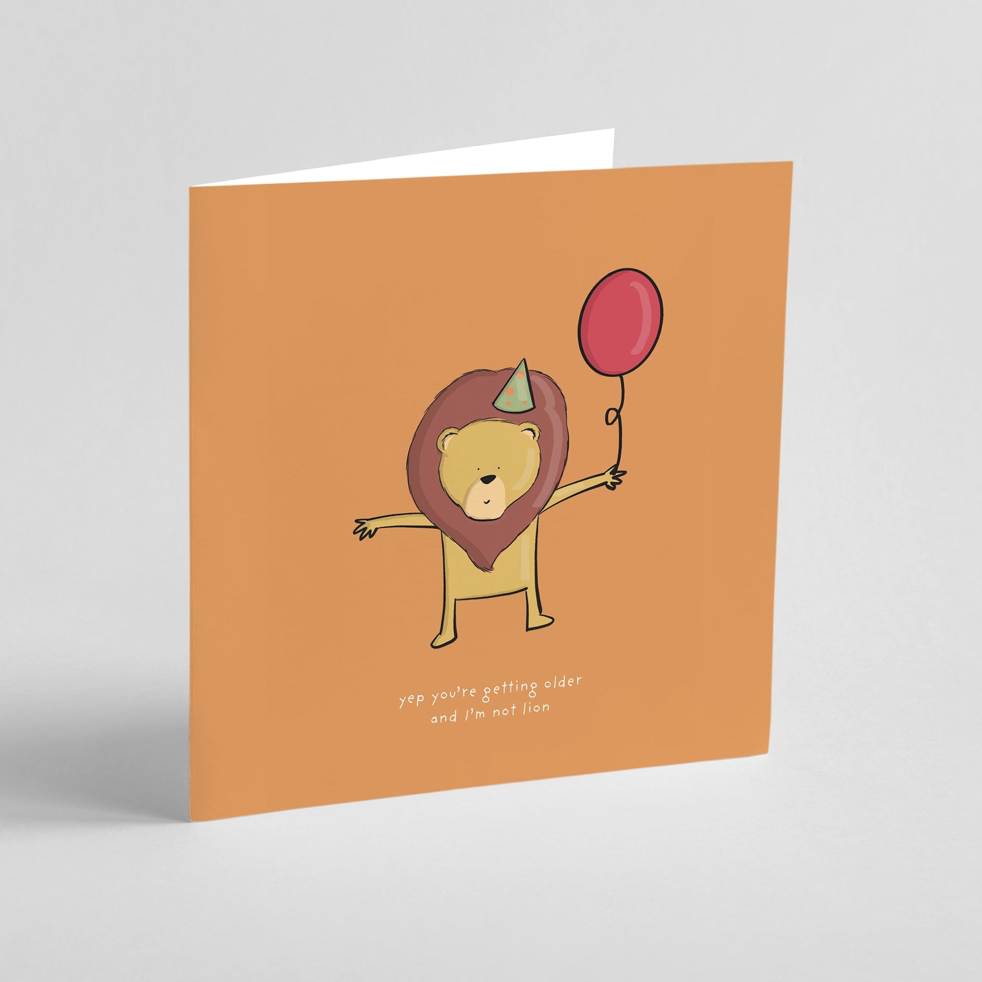 I'm Not Lion Funny Birthday Card