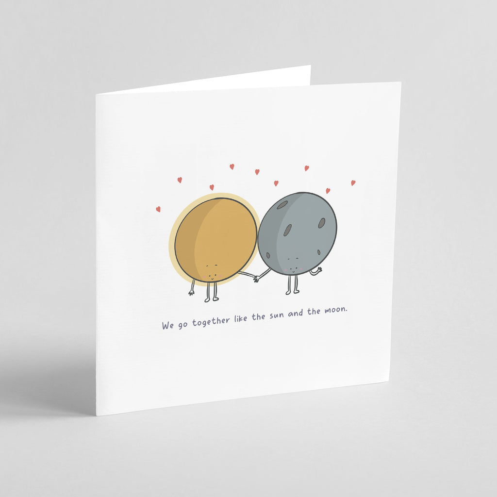 We Go Together Like the Sun and the Moon Greeting Card