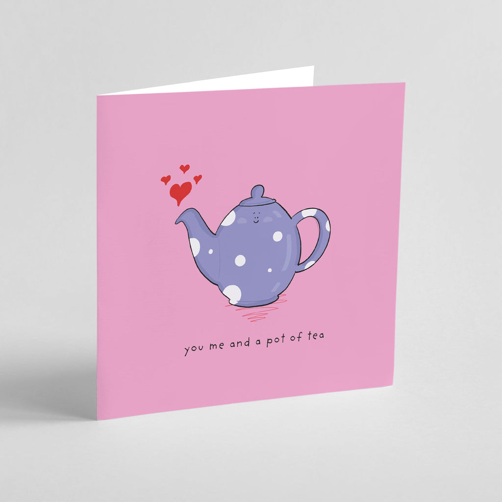 You Me and Tea Greeting Card