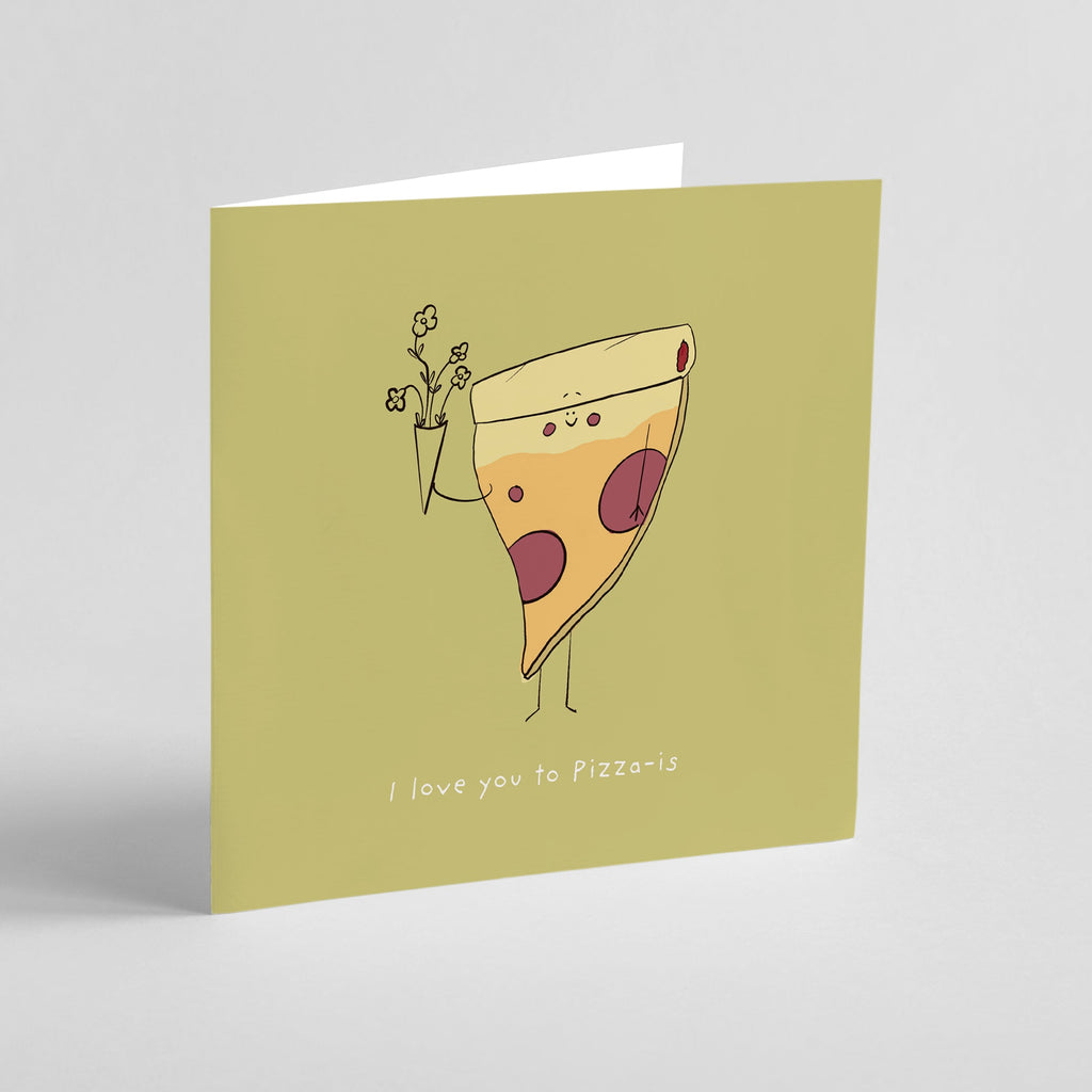 I Love You to Pizza-is Funny Foodie Love Card