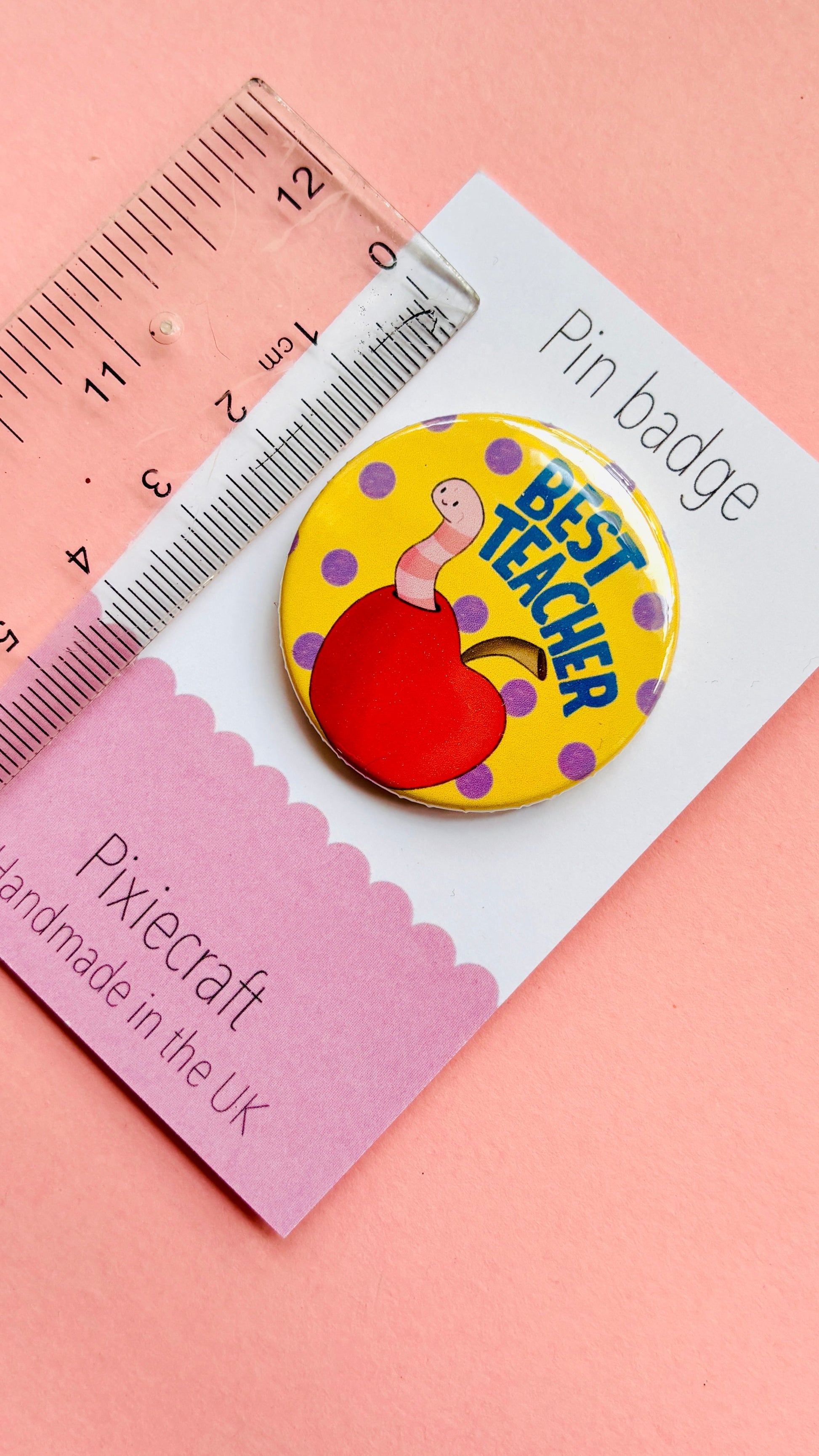 Best Teacher Gift Handmade Pin Badge or Magnet