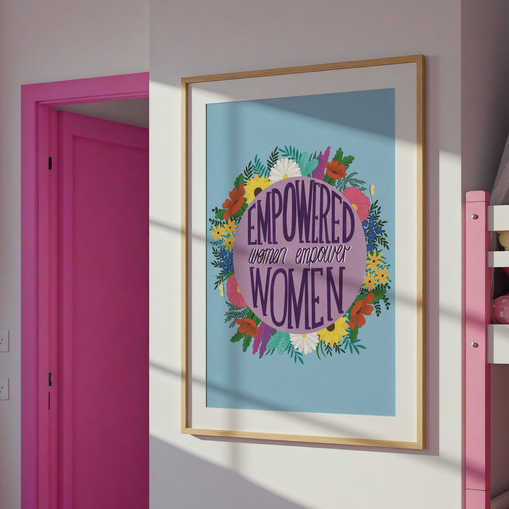 Empowered Women Empower Women Feminist Art Print
