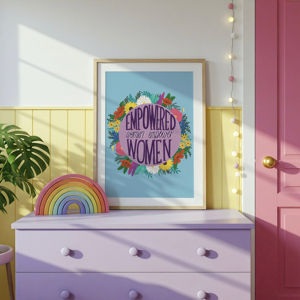 Empowered Women Empower Women Feminist Art Print