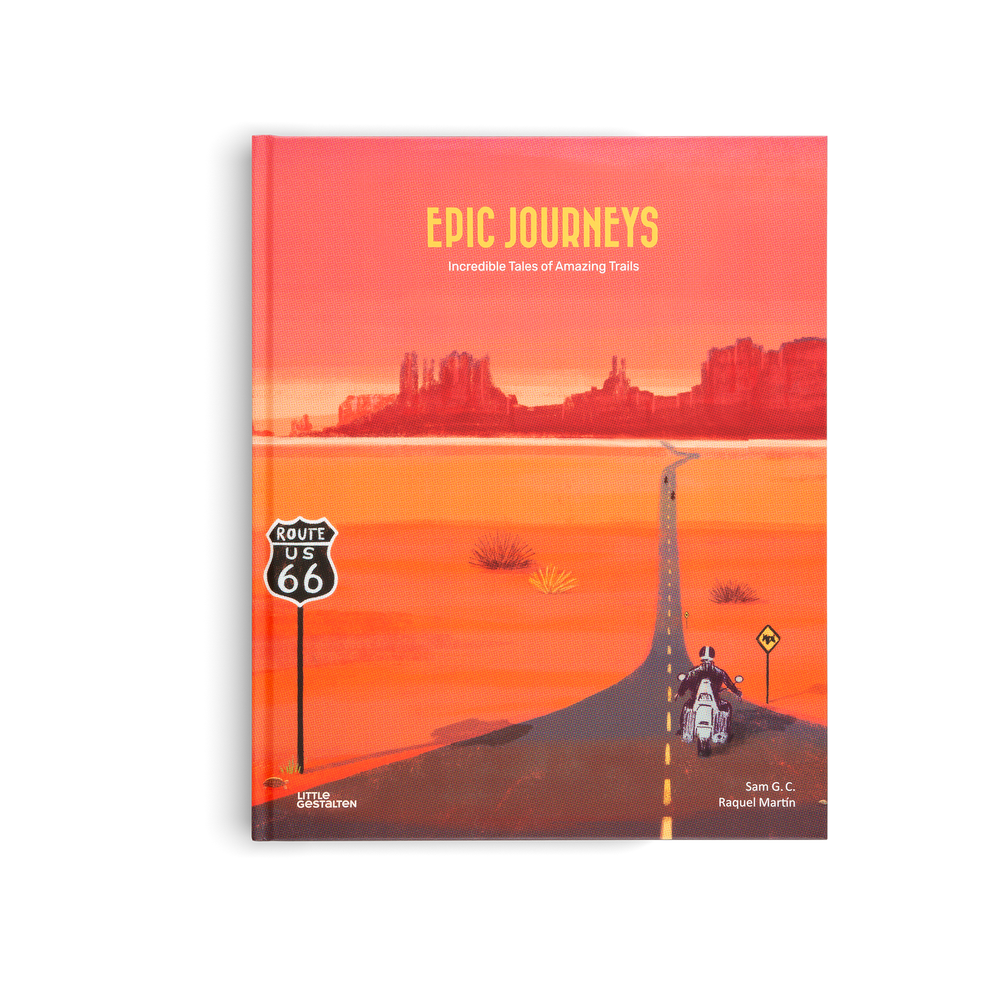 Epic Journeys Incredible Tales of Amazing Trails