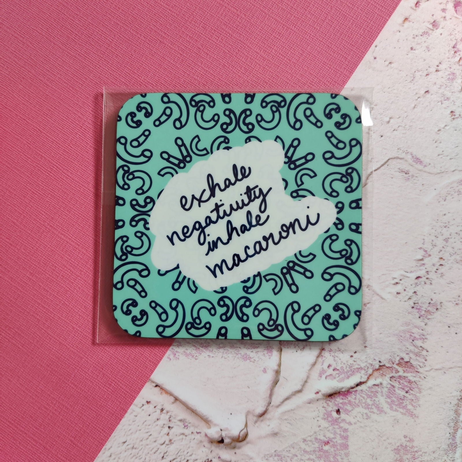 Exhale Negativity Inhale Macaroni Square Coaster
