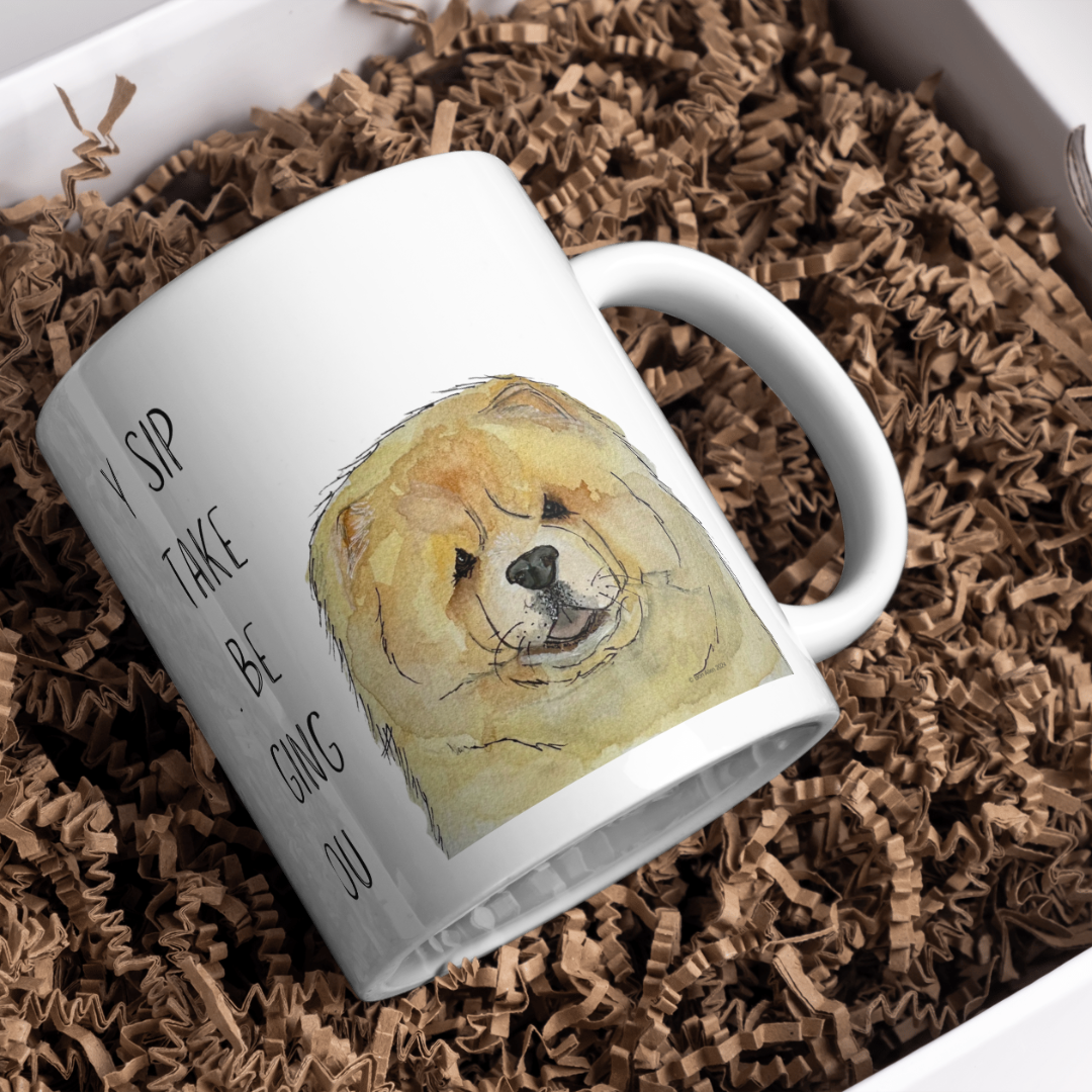Fawn Chow Chow Mug Every Sip You Take I'll Be Watching You