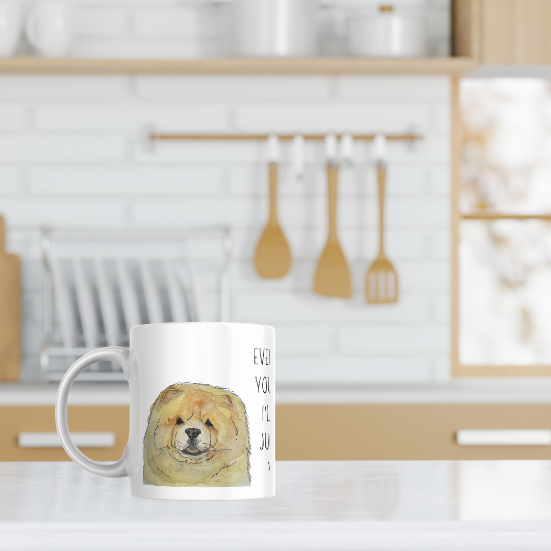Fawn Chow Chow Mug Every Sip You Take I'll Be Watching You
