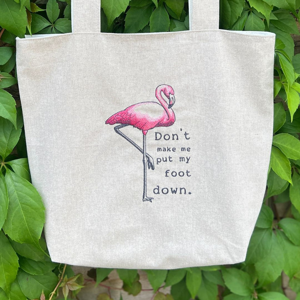 Flamingo Don't Make Me Put My Foot Down Tote Bag