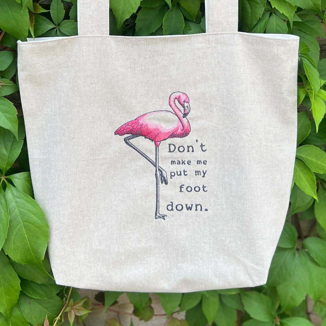 Flamingo Don't Make Me Put My Foot Down Tote Bag