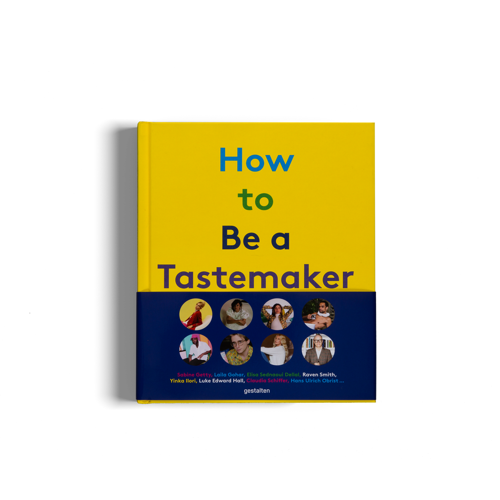 How to Be a Tastemaker