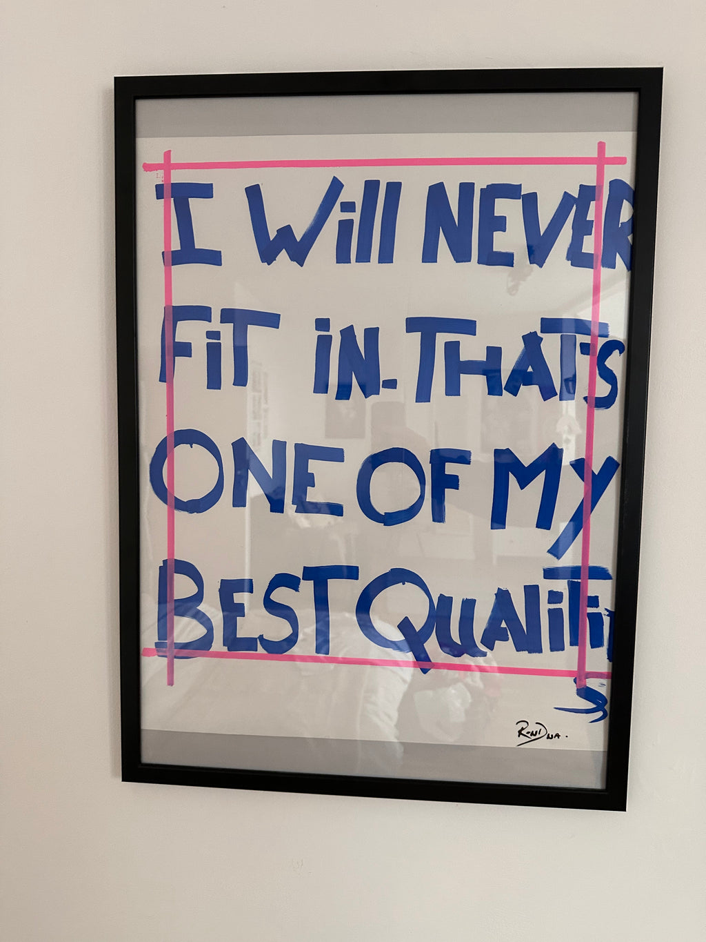 I Will Never Fit In That's One of My Best Qualities Art Print