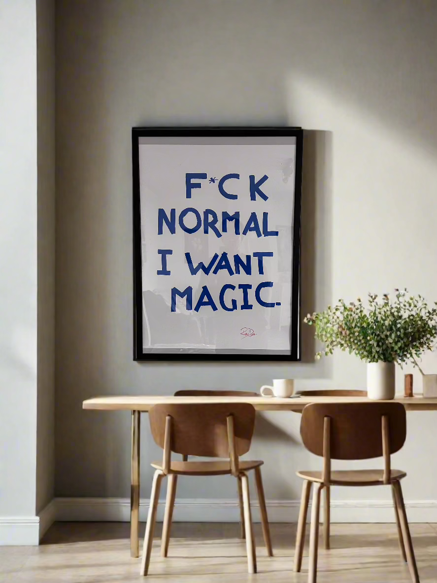 F*ck Normal I Want Magic Original Acrylic Painting