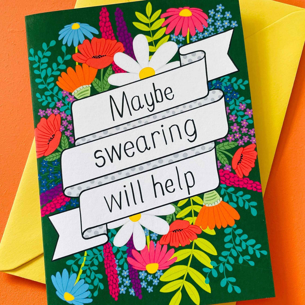 Maybe Swearing Will Help Wildflower Blank Greetings Card